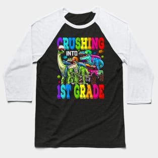 Crushing Into 1st Grade Monster Truck Dinosaur T Rex Baseball T-Shirt